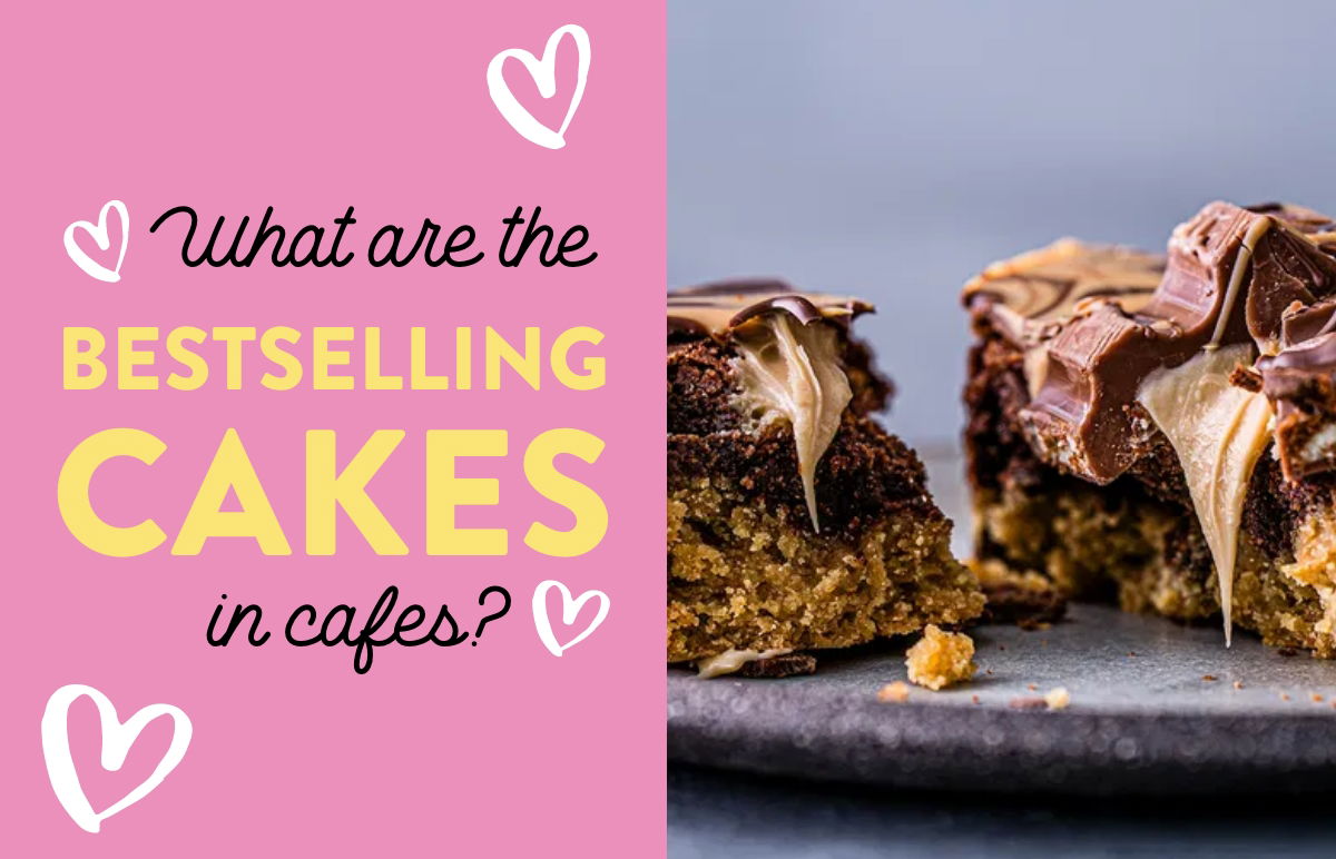 Bestselling Cakes & Bakes in Cafes, Delis & Restaurants?